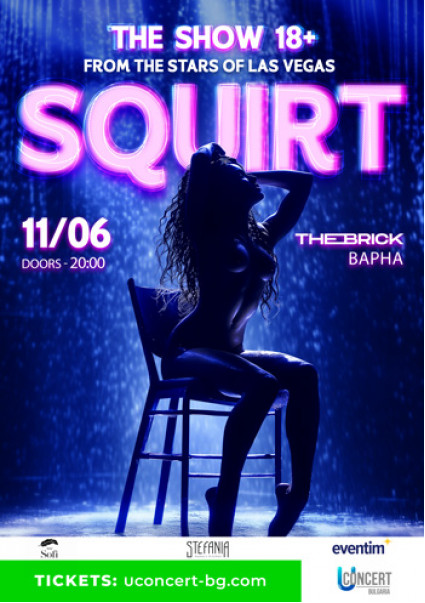SQUIRT the Las Vegas Show