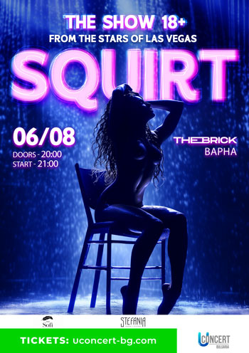 SQUIRT the Las Vegas Show